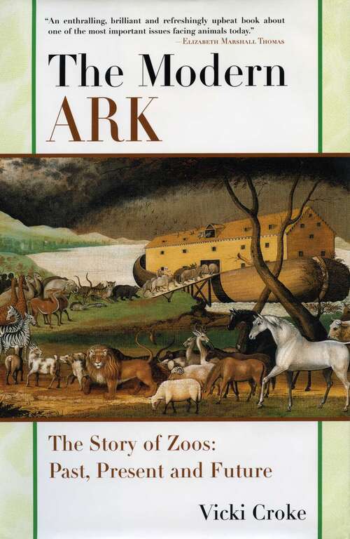 Book cover of The Modern Ark: Past, Present, and Future