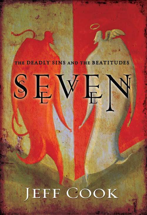 Book cover of Seven: The Deadly Sins and The Beattitudes