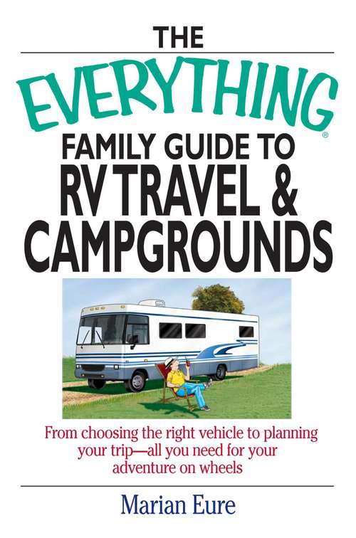Book cover of The Everything Family Guide To RV Travel And Campgrounds