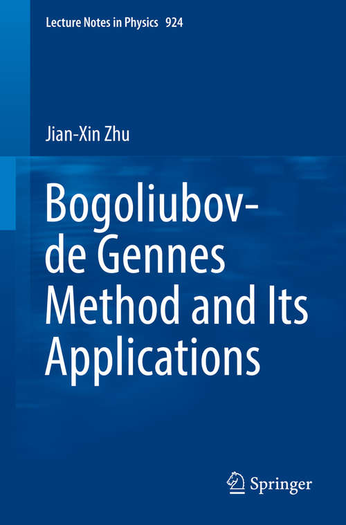 Book cover of Bogoliubov-de Gennes Method and Its Applications (Lecture Notes in Physics #924)