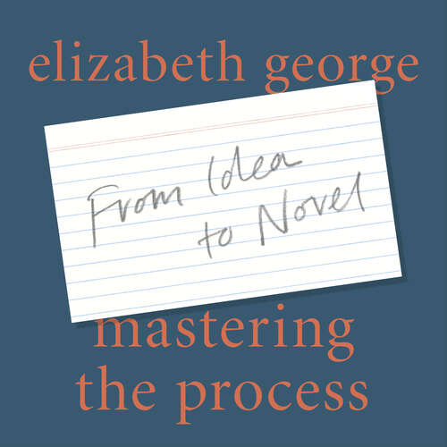 Book cover of Mastering the Process: From Idea to Novel