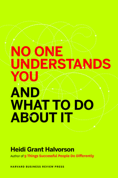 Book cover of No One Understands You and What to Do About It