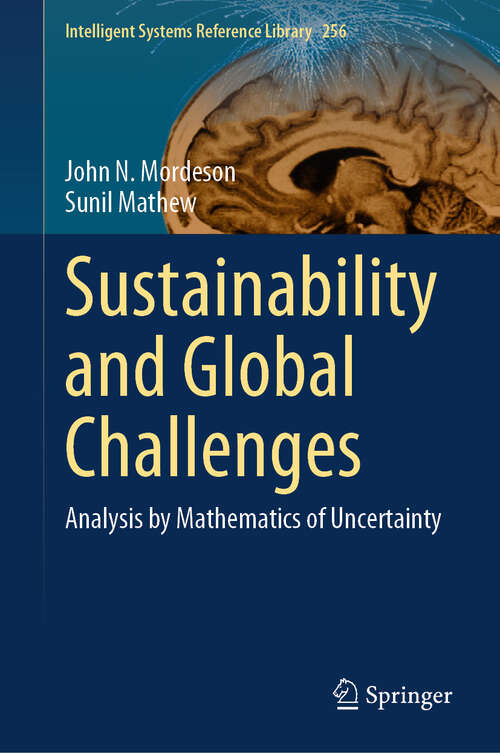 Book cover of Sustainability and Global Challenges: Analysis by Mathematics of Uncertainty (2024) (Intelligent Systems Reference Library #256)