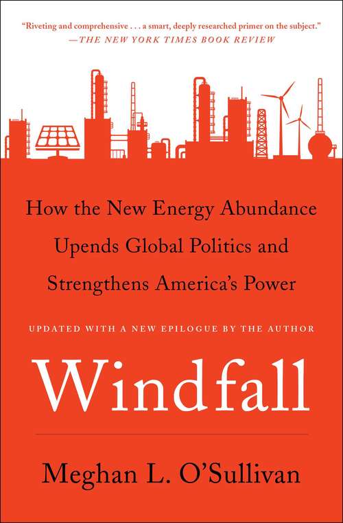 Book cover of Windfall: How the New Energy Abundance Upends Global Politics and Strengthens America's Power