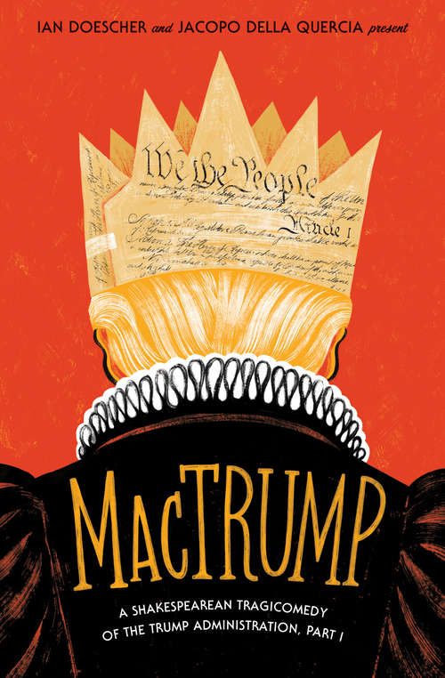 Book cover of MacTrump: A Shakespearean Tragicomedy of the Trump Administration, Part I