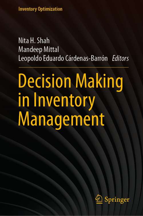 Book cover of Decision Making in Inventory Management (1st ed. 2021) (Inventory Optimization)