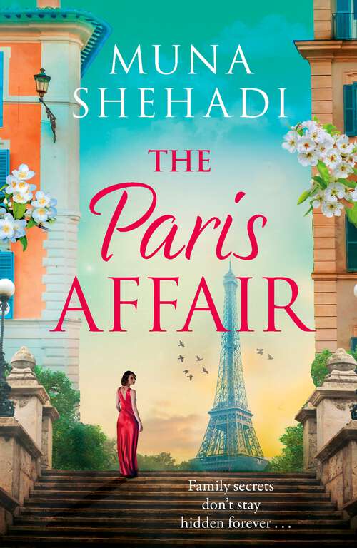 Book cover of The Paris Affair: A powerful and captivating story of buried secrets and new beginnings (Women of Consequence)