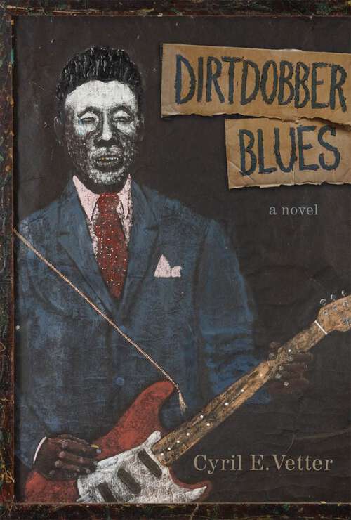Book cover of Dirtdobber Blues: A Novel