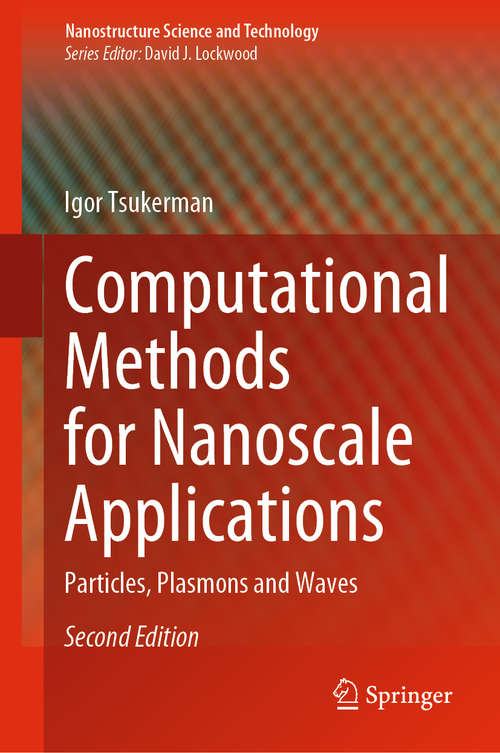Book cover of Computational Methods for Nanoscale Applications: Particles, Plasmons and Waves (2nd ed. 2020) (Nanostructure Science and Technology)