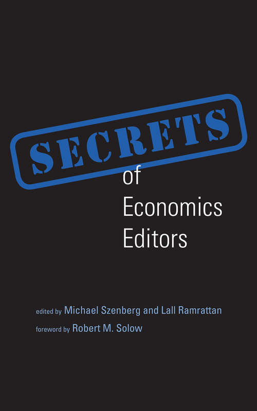 Book cover of Secrets of Economics Editors (The\mit Press Ser.)