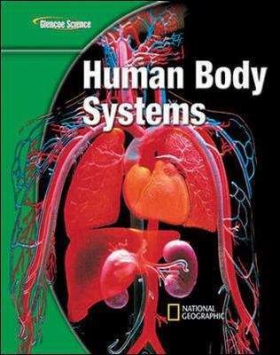 Book cover of Glencoe Life iScience Modules: Human Body Systems, Grade 7, Student Edition
