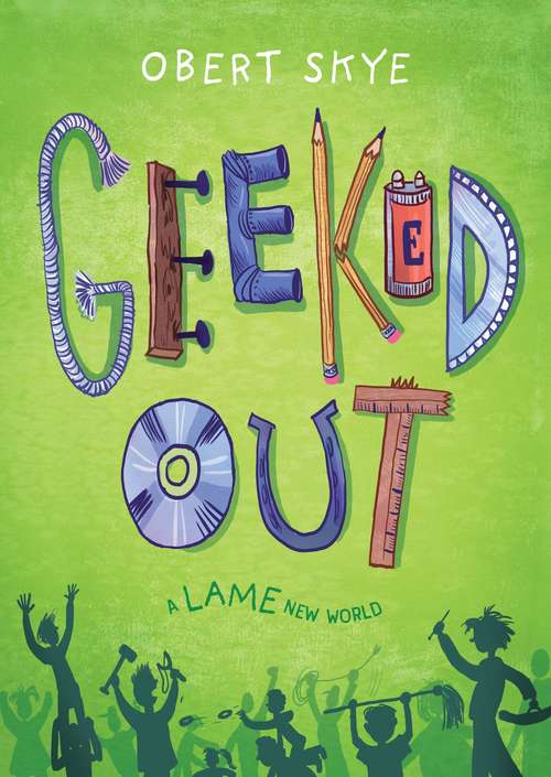 Book cover of Geeked Out: A Lame New World (Geeked Out Ser. #1)