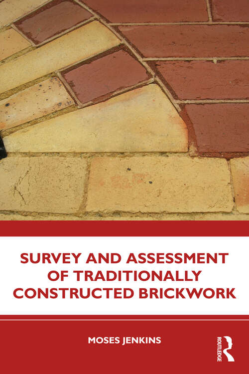 Book cover of Survey and Assessment of Traditionally Constructed Brickwork