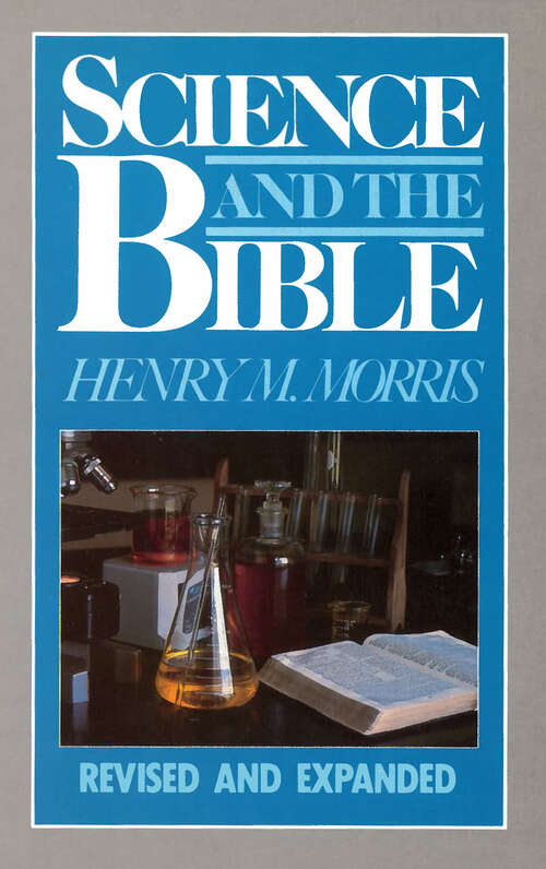 Book cover of Science and the Bible (New Edition)