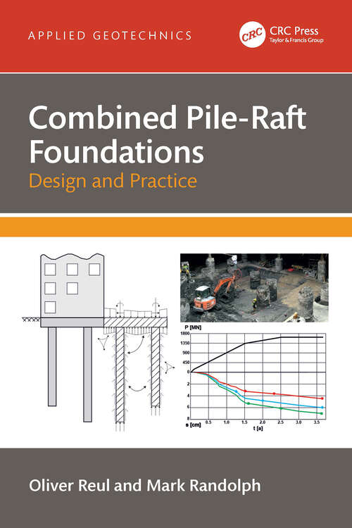 Book cover of Combined Pile-Raft Foundations: Design and Practice (Applied Geotechnics)