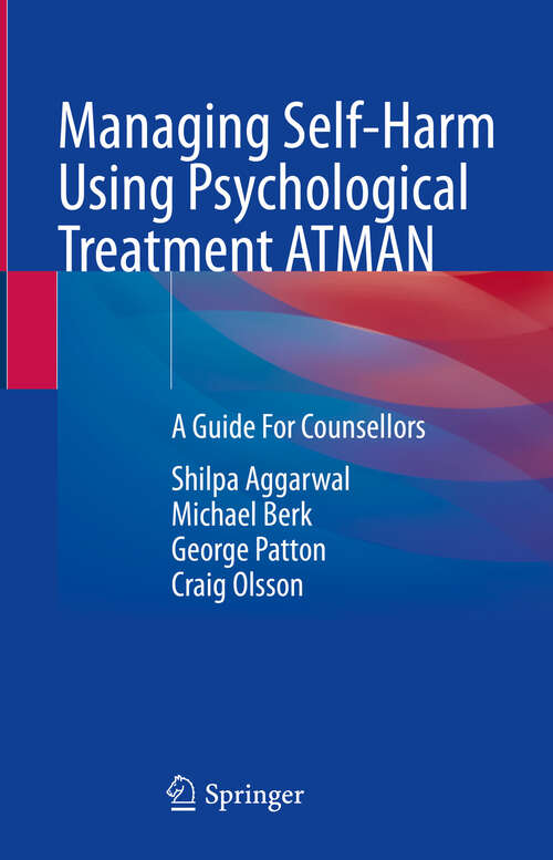 Book cover of Managing Self-Harm Using Psychological Treatment ATMAN: A Guide For Counsellors (2024)