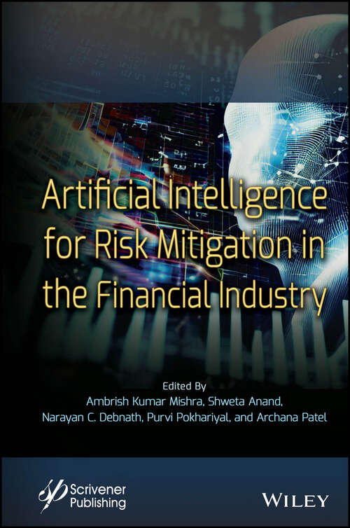 Book cover of Artificial Intelligence for Risk Mitigation in the Financial Industry