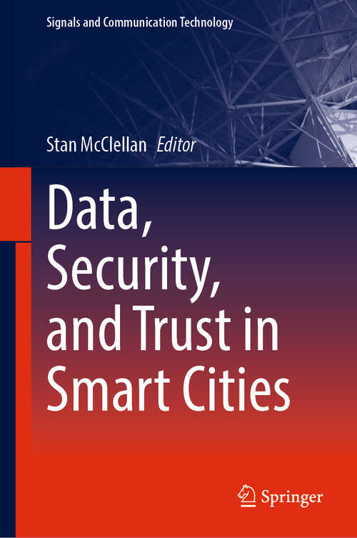 Book cover of Data, Security, and Trust in Smart Cities (2024) (Signals and Communication Technology)