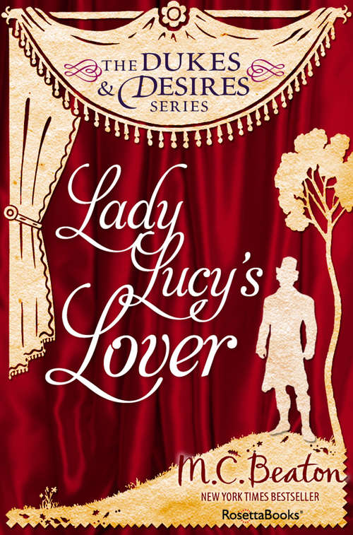 Book cover of Lady Lucy's Lover (Digital Original) (The Dukes and Desires Series #6)