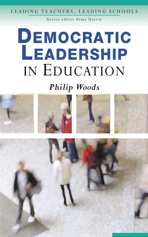 Book cover of Democratic Leadership in Education (Leading Teachers, Leading Schools Series)