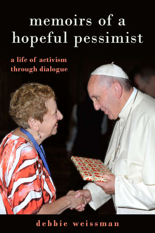 Book cover of Memoirs of a Hopeful Pessimist: A Life of Activism through Dialogue