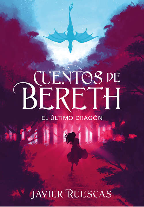 Book cover of El último dragón (Cuentos de Bereth: Volumen 1)