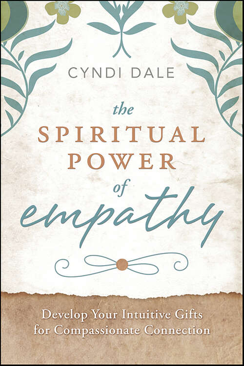 Book cover of Spiritual Power of Empathy: Develop Your Intuitive Gifts for Compassionate Connection