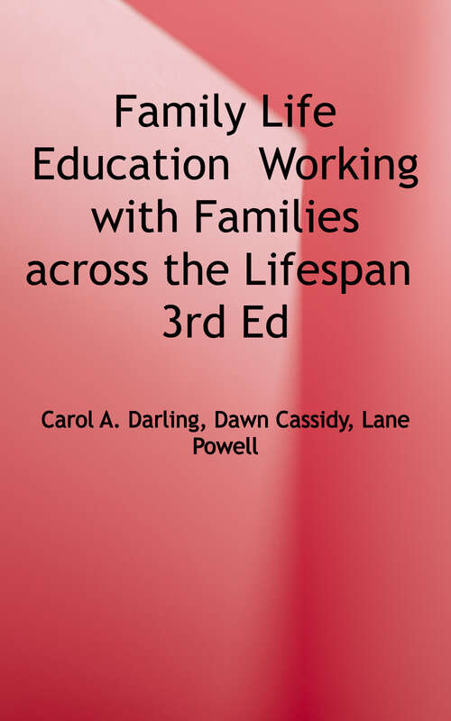 Book cover of Family Life Education: Working with Families Across the Lifespan (3)