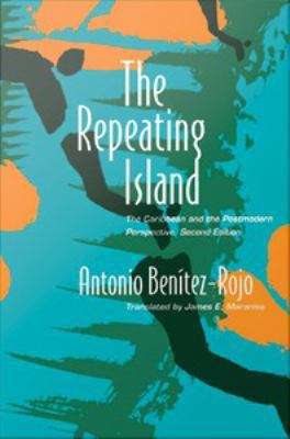 Book cover of The Repeating Island: The Caribbean and the Postmodern Perspective Second Edition