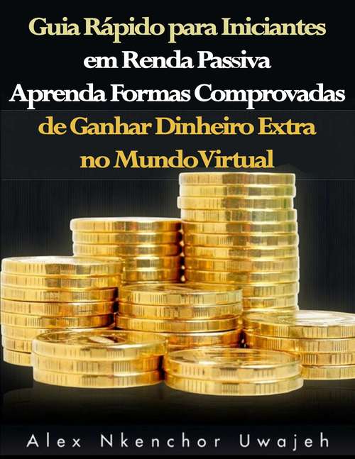Book cover of Guia Rápido para Iniciantes em Renda Passiva