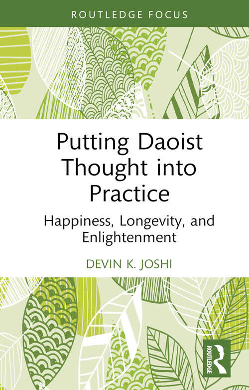 Book cover of Putting Daoist Thought into Practice: Happiness, Longevity, and Enlightenment