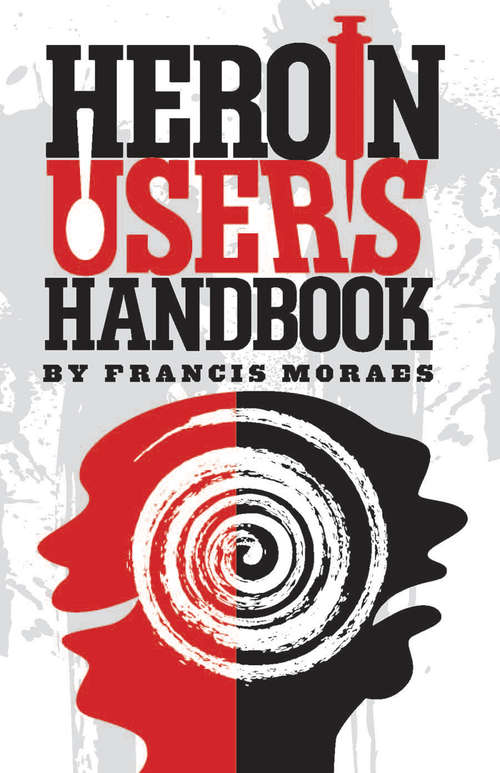 Book cover of Heroin User's Handbook