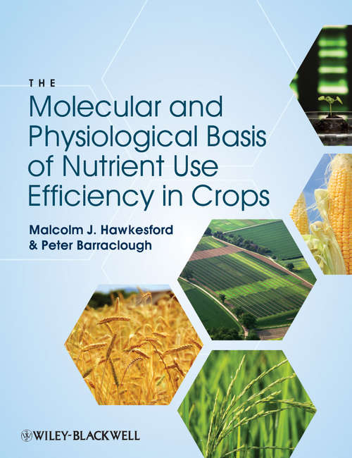 Book cover of The Molecular and Physiological Basis of Nutrient Use Efficiency in Crops