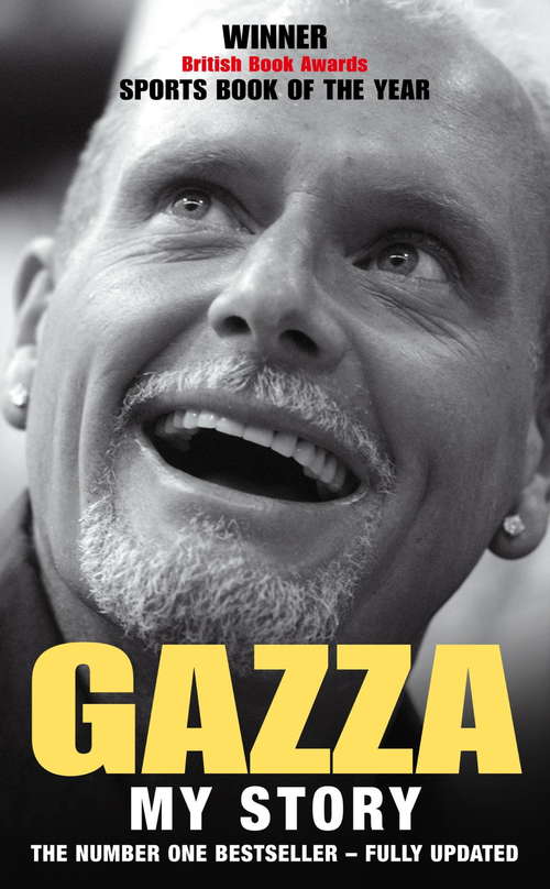 Book cover of Gazza:  My Story