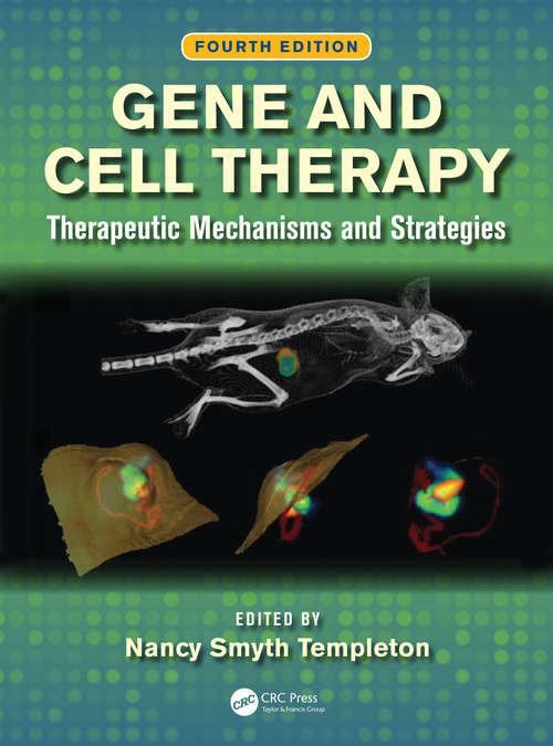 Book cover of Gene and Cell Therapy: Therapeutic Mechanisms and Strategies, Fourth Edition