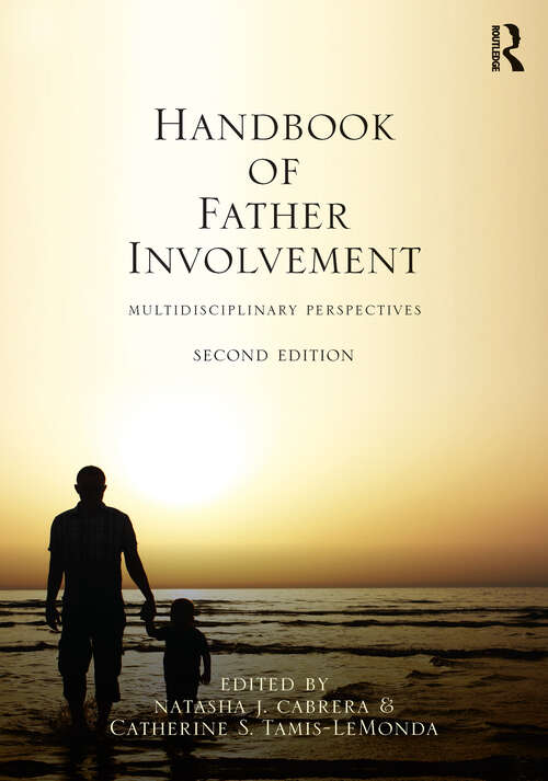 Book cover of Handbook of Father Involvement: Multidisciplinary Perspectives, Second Edition (2)