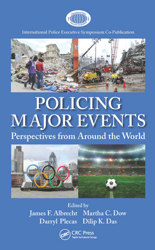 Book cover of Policing Major Events: Perspectives from Around the World (International Police Executive Symposium Co-Publications)