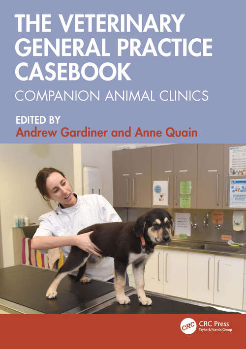 Book cover of The Veterinary General Practice Casebook: Companion Animal Clinics (1)