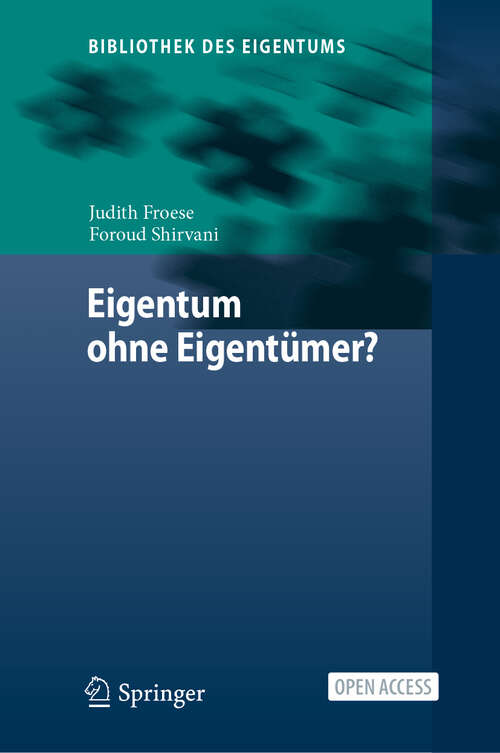 Book cover of Eigentum ohne Eigentümer? (Bibliothek des Eigentums #19)