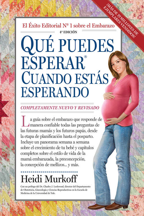 Book cover of Qué Puedes Esperar Cuando Estás Esperando: 4th Edition (4) (What to Expect)