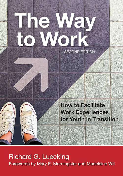 Book cover of The Way to Work: How To Facilitate Work Experiences For Youth In Transition (2)