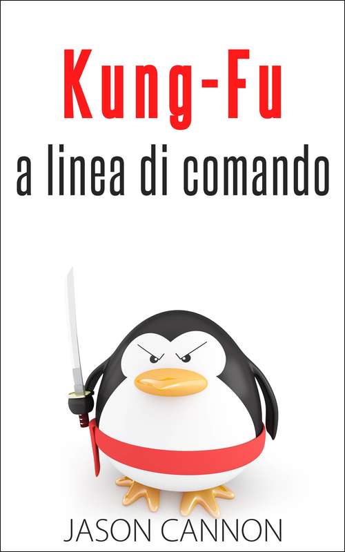 Book cover of Kung-Fu A Linea Di Comando