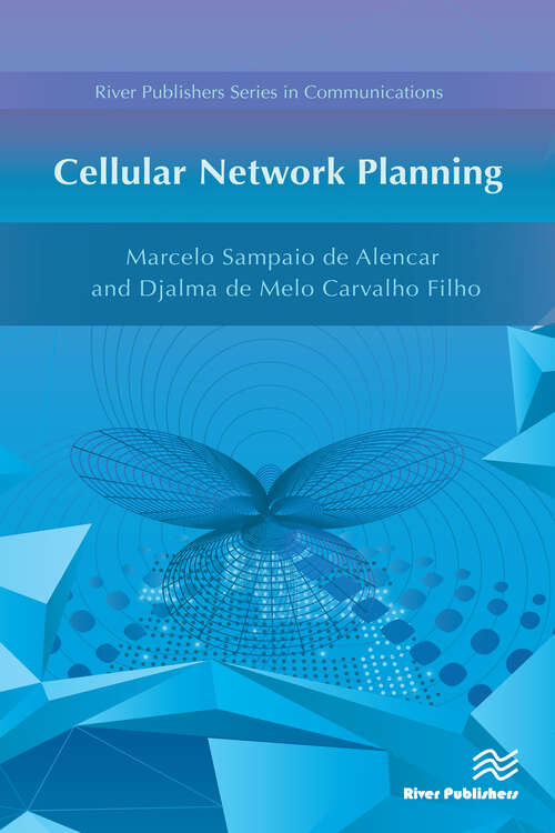 Book cover of Cellular Network Planning (River Publishers Series In Communications Ser.)