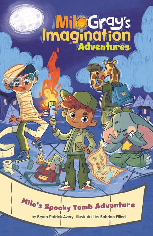 Book cover of Milo's Spooky Tomb Adventure (Milo Gray's Imagination Adventures Ser.)