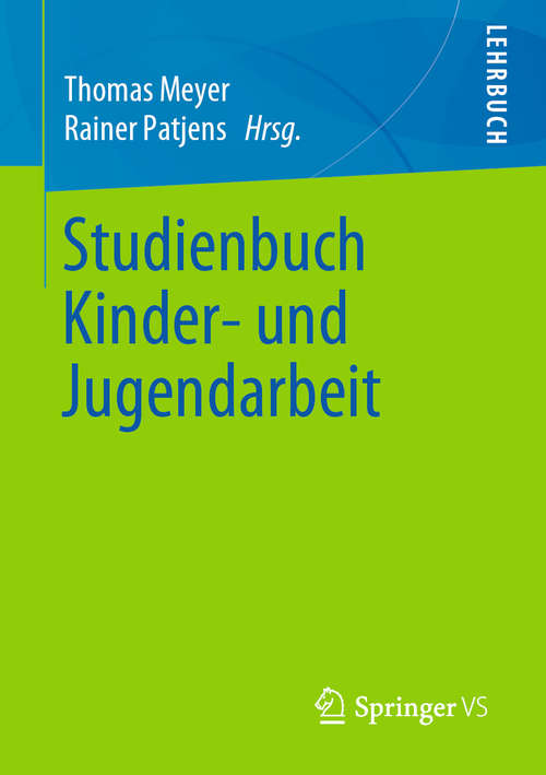 Book cover of Studienbuch Kinder- und Jugendarbeit (1. Aufl. 2020)