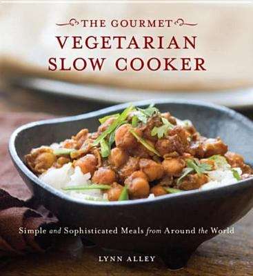 Book cover of Gourmet Vegetarian Slow Cooker