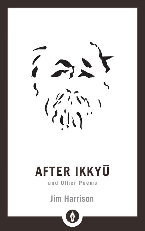Book cover of After Ikkyu and Other Poems: And Other Poems