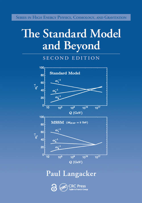 Book cover of The Standard Model and Beyond (2) (Series in Particle Physics, Cosmology and Gravitation)