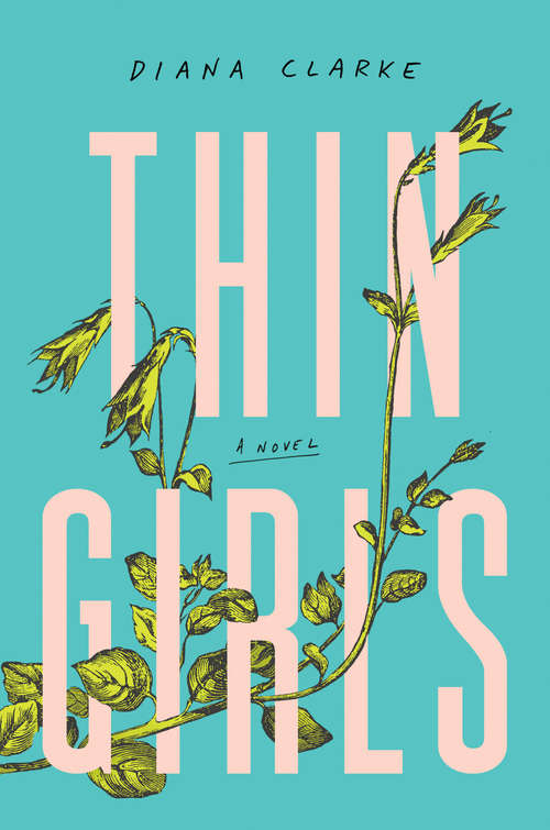 Book cover of Thin Girls: A Novel