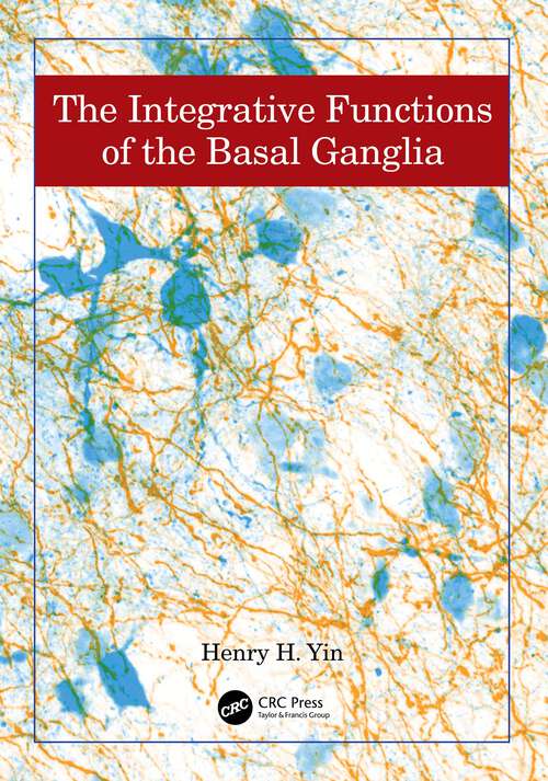 Book cover of The Integrative Functions of The Basal Ganglia